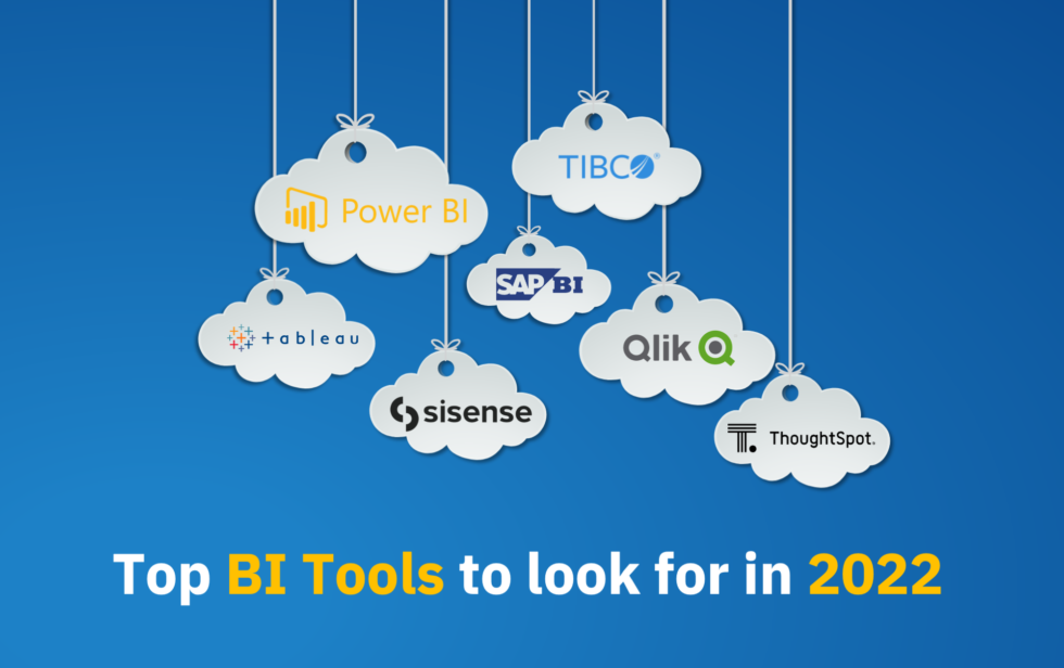 Top BI tools to look for in 2022 - Intellify Solutions