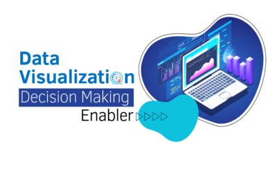 Data visualization; Decision Making Enabler