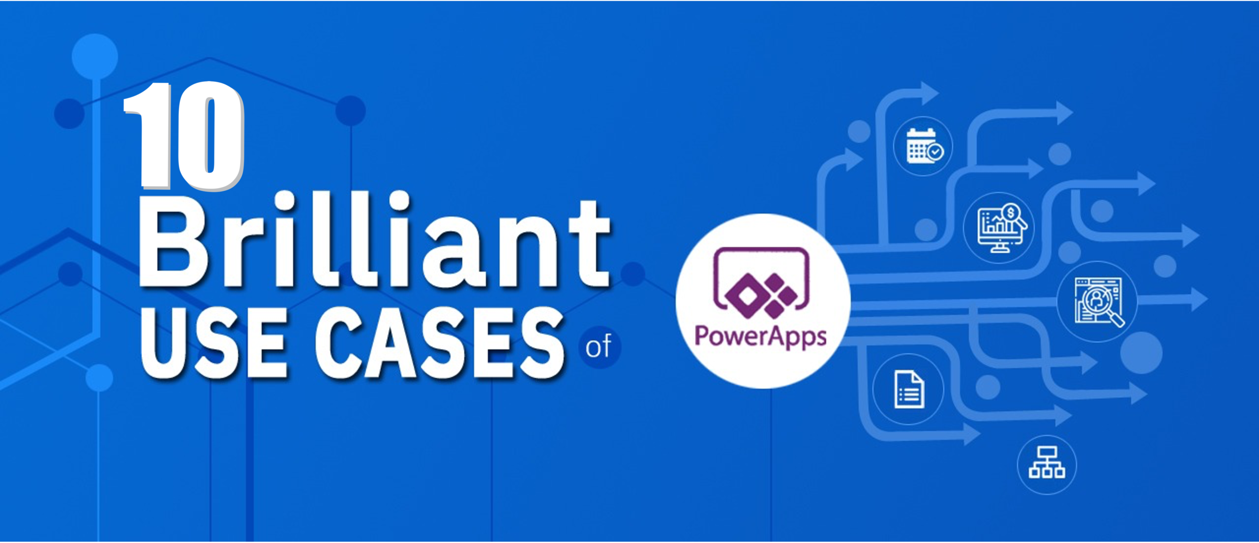 10 Brilliant Use Cases & Examples of Power Apps 