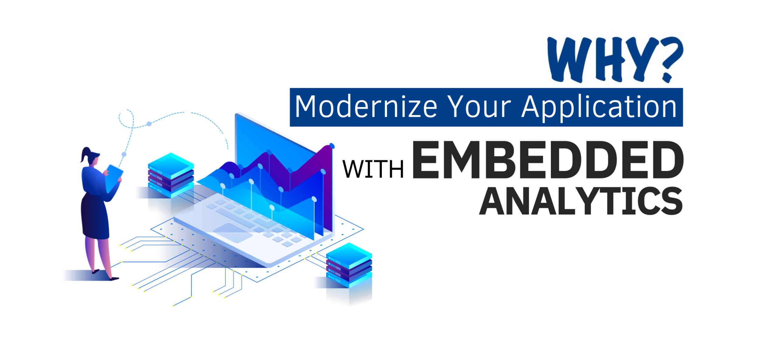 Why Modernize Your Application with Embedded Analytics?