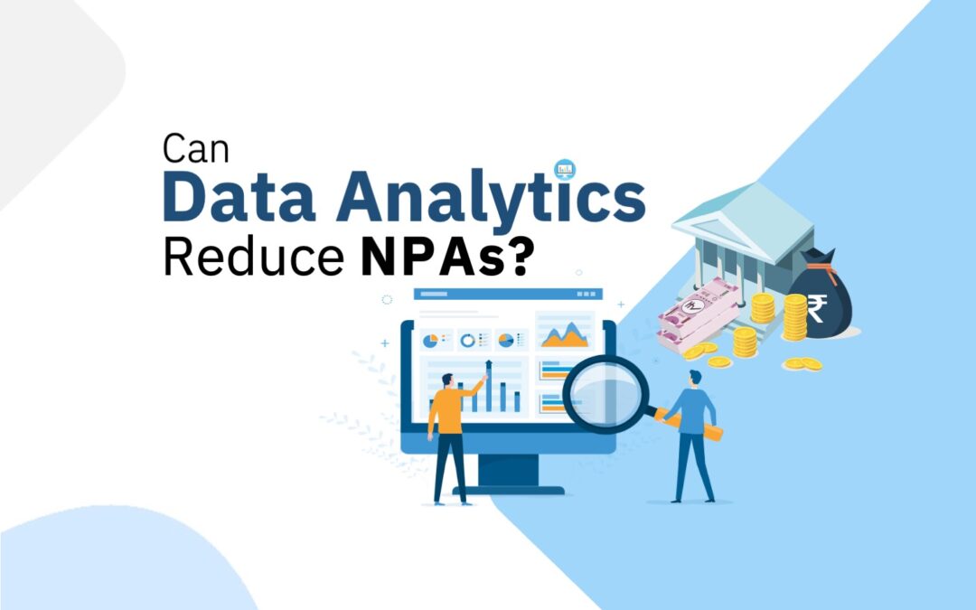 Can Data Analytics Reduce NPAs?