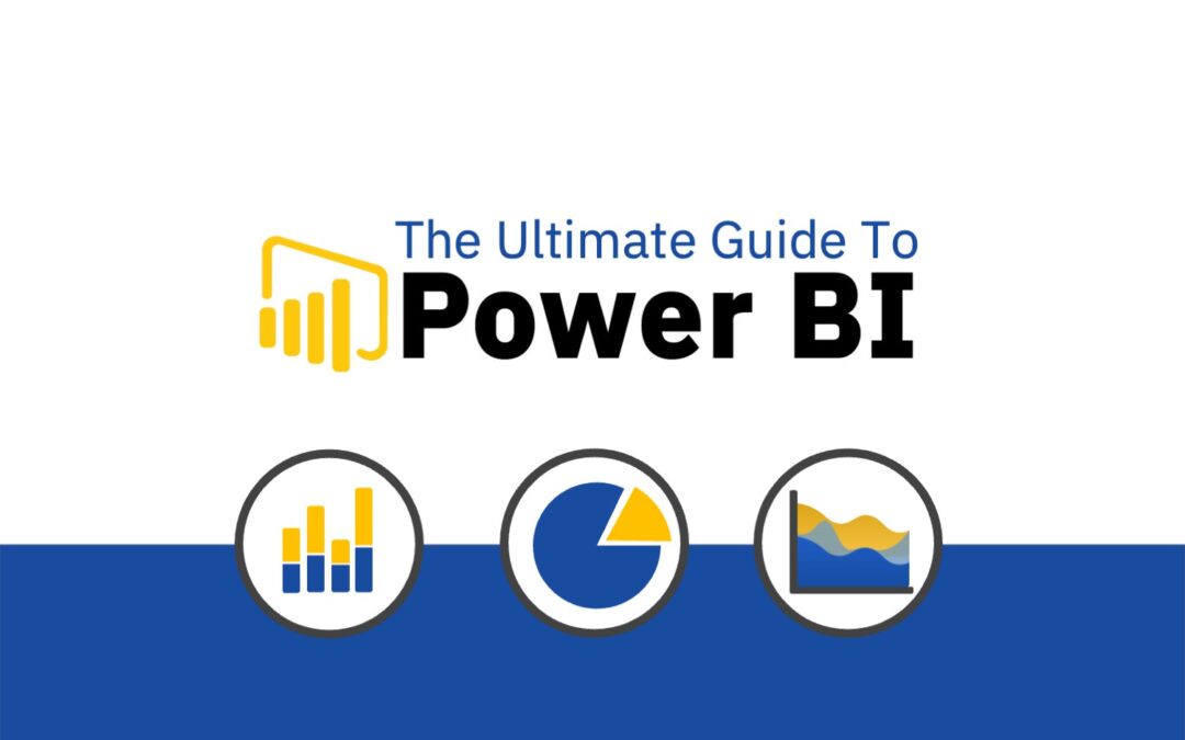 The Ultimate Guide to Power BI