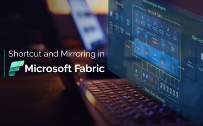 Understanding Shortcuts and Mirroring in Microsoft Fabric