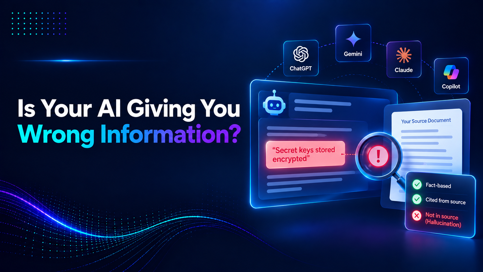 Is your AI Giving you Wrong Information